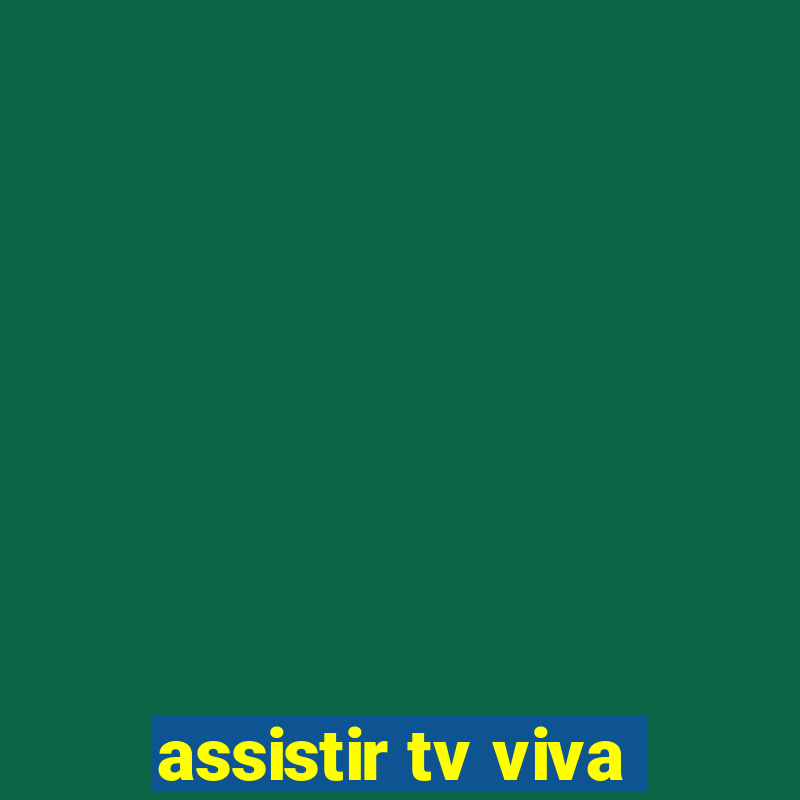 assistir tv viva